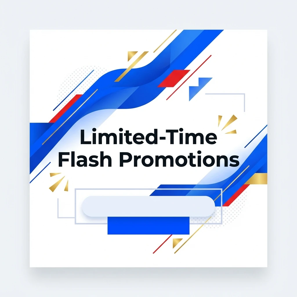 Limited-Time Flash Promotions
